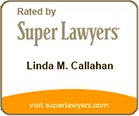 Linda Callahan Super Lawyers Rated